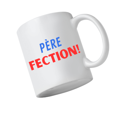 Mug "Père-Fection" – Le Cadeau Idéal pour un Papa Exceptionnel