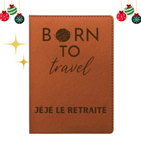 Protège-Passeport "Born to Travel" – Personnalisation Unique pour les Aventuriers